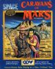 Space 1889 - Caravans of Mars