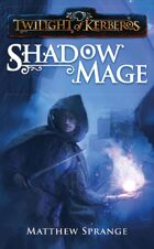 Twilight of Kerberos: Shadowmage