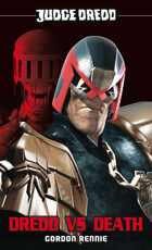 Judge Dredd: Dredd vs Death