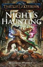 Twilight of Kerberos: Night's Haunting