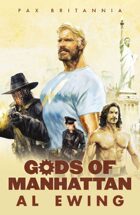 Pax Britannia: Gods of Manhattan