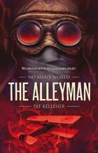 The Alleyman (No Man's World)