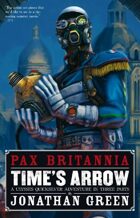 Pax Britannia: Time's Arrow