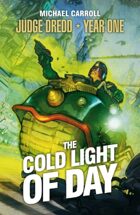 Judge Dredd: The Cold Light of Day