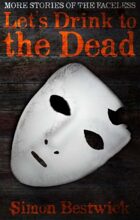 Let's Drink to the Dead