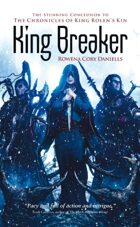 King Breaker (The Chronicles of King Rolen's Kin)