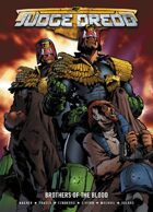 Judge Dredd: Brothers of the Blood