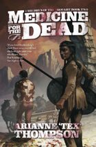 Medicine for the Dead