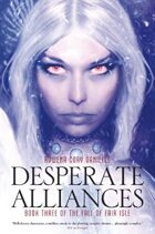 Desperate Alliances (The Fall of Fair Isle Book 3)