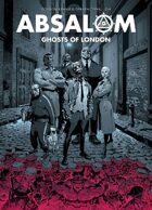 Absalom: Ghosts of London