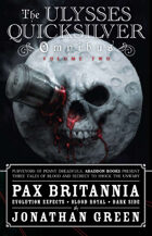 Pax Britannia: The Ulysses Quicksilver Omnibus, Volume 2