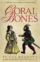 Coral Bones: Monstrous Little Voices Book 1