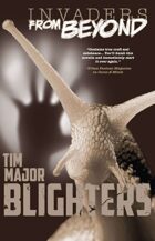 Blighters (Invaders From Beyond!)