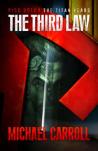 The Third Law (Rico Dredd: The Titan Years Book 1)