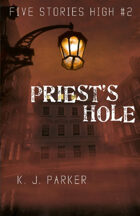 Priest's Hole (Five Stories High)