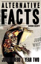 Judge Dredd: Alternative Facts