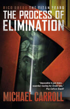 The Process of Elimination (Rico Dredd: The Titan Years Book 2)