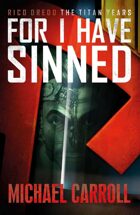 Rico Dredd: For I Have Sinned