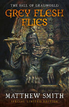 The Fall of Deadworld: Grey Flesh Flies