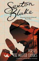 Sexton Blake versus The Master Crooks