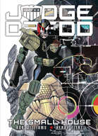 Judge Dredd: Small House