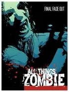 All Things Zombie - Final Fade Out
