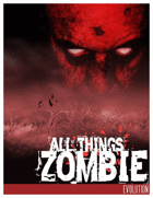 All Things Zombie Evolution