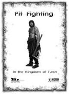Pit Fighting in the Kingdom of Tursh