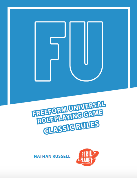 FU: The Freeform Universal RPG (Classic rules)