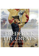 Frederick the Great's Instructions to His Generals