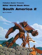 Rifts® World Book Nine: South America 2