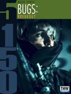 5150: BUGS - BREAKOUT