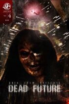Grim Crew Presents: Dead Future #4