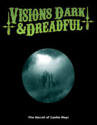 Visions Dark & Dreadful: The Secret of Castle Mayr