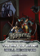 Rippers Resurrected: Soul Changers - The Art of Being Well Deceived