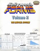 Hollywood Forms - Volume 2 - The Medical Edition