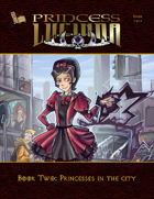 Princess Lucinda Graphic Novel- Book 2 : Princesses in the city