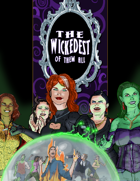 The Wickedest Of Them All