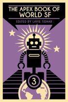 The Apex Book of World SF: Volume 3