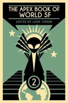 The Apex Book of World SF: Volume 2