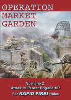 Rapid Fire Operation Market Garden: Attack of Panzer Brigade 107