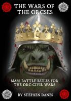 Wars of the Orcses