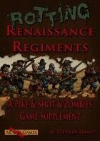 Rotting Renaissance Regiments