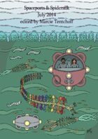 Spaceports & Spidersilk July 2014 issue