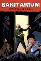 Sanitarium #1 "Monsters Are Real"