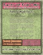Races of Kor'Onus: The Rare & Unique Races