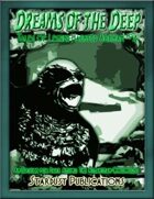 Dreams of the Deep: Tales of Legend-Haunted Arkham #4