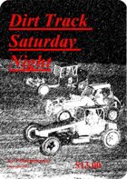 Dirt Track Saturday Night Core Rules