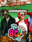 #iHunt The RPG Zine 18 - The 80s: Killing Monsters in the Reagan Economy