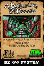 A Bother With B'weevils